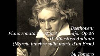 Beethoven Piano sonata No12 in A flat major Op26 Marcia funebre sulla morte dun Eroe [upl. by Treve]