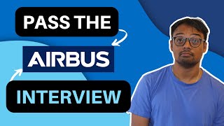 2022 Pass the Airbus Interview  Airbus Video Interview [upl. by Gwendolen]