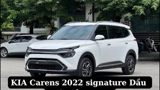 Kia Carens 2022  máy dầu signature  giá khá rát khi mua mới  nhưng hợp lý khi mua cũ [upl. by Eirased469]