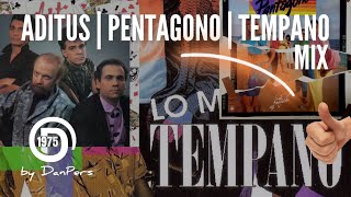 Aditus  Pentagono Y Tempano Mix [upl. by Tihor]