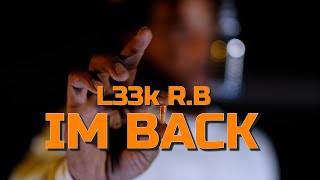 L33K RB  Im Back PC LIVE [upl. by Jp104]