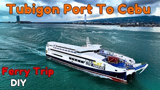 Bohol Ep  31  Ferry Ride  Tubigon Port To Cebu  DIY  Vlog  104 [upl. by Eiramac]