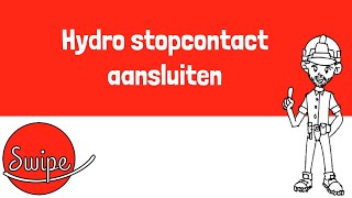 Swipe Elektriciteit  Hydro stopcontact aansluiten [upl. by Airamat708]