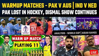 PAK v AUS IND v NED warmup matches  PAK lost in hockey dismal show continues [upl. by Basile]