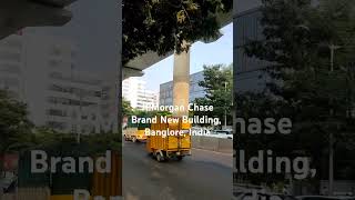 JPMorgan Chase Brand New Building in Banglore charteredaccountant jpmorgan investmentbanking [upl. by Kling569]