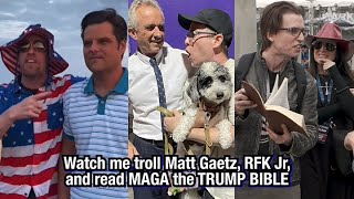 I troll Matt Gaetz RFK Jr and read MAGA the quotTrump Biblequot [upl. by Doniv279]