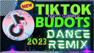 🇵🇭NEW💖TIKTOK BUDOTS CRAZE REMIX 2023  TOP VIRAL DANCE PARTY SUMMER FOR 2023🔥 GIRLS DONT CRY [upl. by Faun]