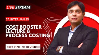 COST BOOSTER LECTURE 8 PROCESS amp OPERATION COSTING [upl. by Enamrej]