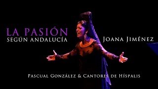 Joana Jiménez  saeta  EL SEÑOR DE SEVILLA La Pasión según Andalucía [upl. by Aan]