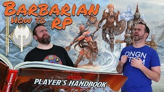 Barbarian How to RP Classes in 5e Dungeons amp Dragons  Web DM [upl. by Eliza]