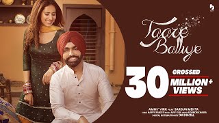 Taare Balliye  Ammy Virk Ft Sargun Mehta  Avvy Sra  Happy Raikoti  New Punjabi Song 2020 [upl. by Salomon636]