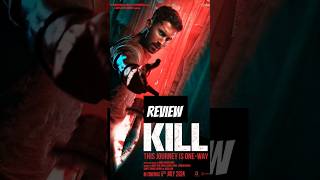 Kill Movie Review  Kill Review  Go Watch kill killmovie killmoviereview newmoviereview action [upl. by Nnylsaj]