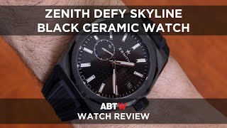 Zenith Defy Skyline 41mm Black Ceramic Watch Review [upl. by Ztirf595]