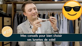 😎 Comment choisir ses LUNETTES DE SOLEIL   Parlons Vêtements 28 [upl. by Laura]