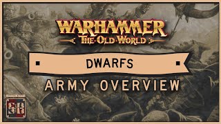 Old World Army Guide Dwarfs Overview [upl. by Whipple]