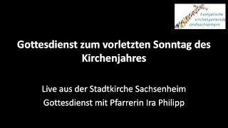 Gottesdienst zum vorletzten Sonntag des Kirchenjahres Volkstrauertag [upl. by Corvese]