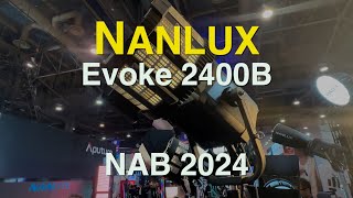 NAB24  NanLux Evoke 2400B Bi Color LED Monolight Kit [upl. by Trini]