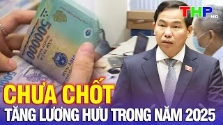 Thời sự sáng 15112024  Chưa chốt tăng lương hưu trong năm 2025 [upl. by Naneek647]