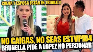 Brunella Horna no quiere que Pamela López se reconcilie con Christian Cueva “Espero no caigas” [upl. by Dunning]