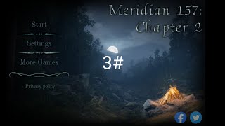 Meridian 157 chapter 2 gameplay 3 [upl. by Ocsic807]