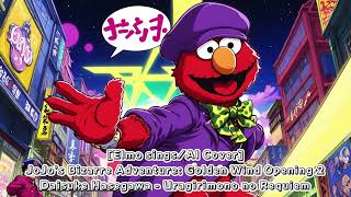 Elmo singsAI Cover JJBA Golden Wind OP 2 DaisukeHasegawa  UragirimononoRekuiemu [upl. by Ahsel]