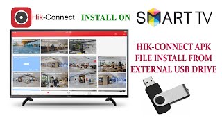 how to install Hikconnect hikvision mobile app install on Android smart TV via External USB Drive [upl. by Bibby184]