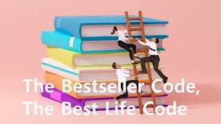 Short Story The Bestseller Code The Best Life Code [upl. by Adlesirhc]