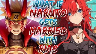 What if Naruto Awaken The Power of Primordial Winged God And Get Married With Rias [upl. by Ethelind]