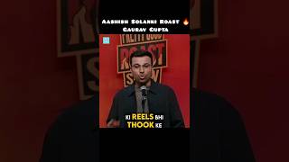 Aashish Solanki Roast 🔥 gauravgupta6685 shorts standupcomedy memesmallow [upl. by Keen]