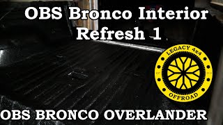 OBS Bronco Interior Updates  Legacy 4x4 [upl. by Gredel]