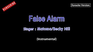 MatomaBecky HillFalse AlarmKaraoke Instrumental Version Karaoke lyrics Version [upl. by Verger]