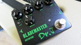 Dr J Blademaster Distortion  Pedal Demo [upl. by Enyalb954]