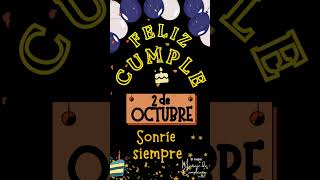 Estas son las mañanitas 2 de octubre 💟 Saludos de cumpleaños 💟 dedicatorias de cumpleaños [upl. by Aretak]