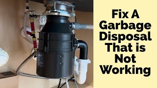 Garbage Disposal Not Working How to Fix a Garbage Disposal [upl. by Lulita]