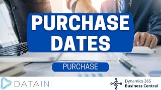 4221 Purchase Process PURCHASE DATES  Dynamics Business Central NAV [upl. by Yrallih]