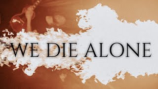 PRAEYA  WE DIE ALONE OFFICIAL MUSICVIDEO [upl. by Yelak]