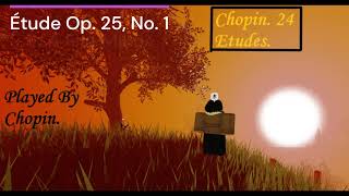 Chopin  quotAeolian Harpquot Etude Op 25 No 1  Roblox Piano [upl. by Brianna402]