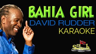 Bahia Girl  David Rudder Karaoke [upl. by Wilcox]