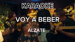 ALZATE  VOY A BEBER VIDEO OFICIAL KARAOKE [upl. by Fairbanks271]