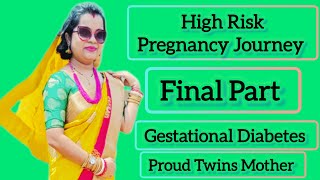 My Twin Pregnancy Journey with Gestational Diabetes or High Blood Sugar In Hindi  Final Part [upl. by Atsylac]