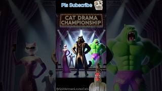 CAT DRAMA CHAMPIONSHIP 🔥 😻 cat cutecat catlover sadcat shorts shortsviral [upl. by Aggy]