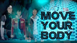 MOVE YOUR BODY  Voltron AMV [upl. by Gupta539]