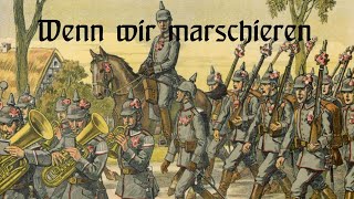 Wenn wir marschieren  Marschlied [upl. by Banebrudge711]