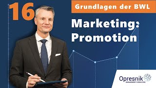 Vorlesung Grundlagen der BWL für alle Teil 16  Marketing Promotion [upl. by Coonan]