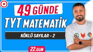 Köklü Sayılar 2  49 Günde TYT Matematik Kampı 22Gün  Rehber Matematik [upl. by Nede]