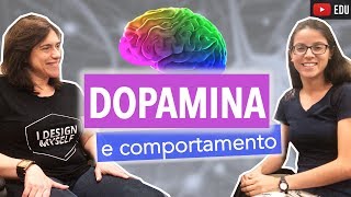 Papo Científico Dopamina e Comportamento  Anatomia e etc [upl. by Leopoldeen]