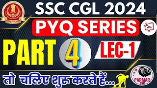 GK FOR SSC CGL 2024  PYQ SERIES PART 4  LEC1  PARMAR SSC [upl. by Naylor]