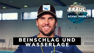 Kraulschwimmen lernen  Die Wasserlage und der Beinschlag [upl. by Reniti]