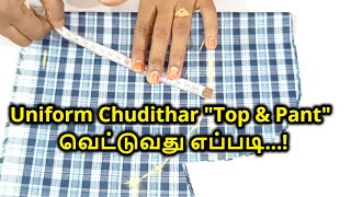 Uniform Chudithar Top amp Pant வெட்டுவது எப்படி  Uniform chudithar cutting top and pant Nivi Tailor [upl. by Haik768]