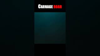 CARNAGE ROAR shorts [upl. by Flemming]